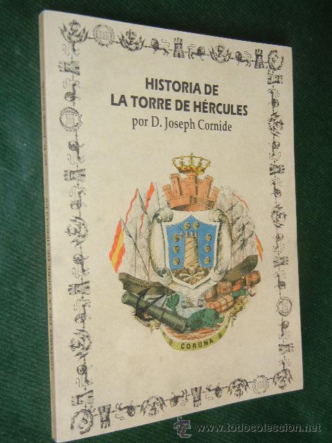 Libros de segunda mano: HISTORIA DE LA TORRE DE HERCULES, DE D.JOSEPH CORNIDE 1792 - FACSIMIL - Foto 1