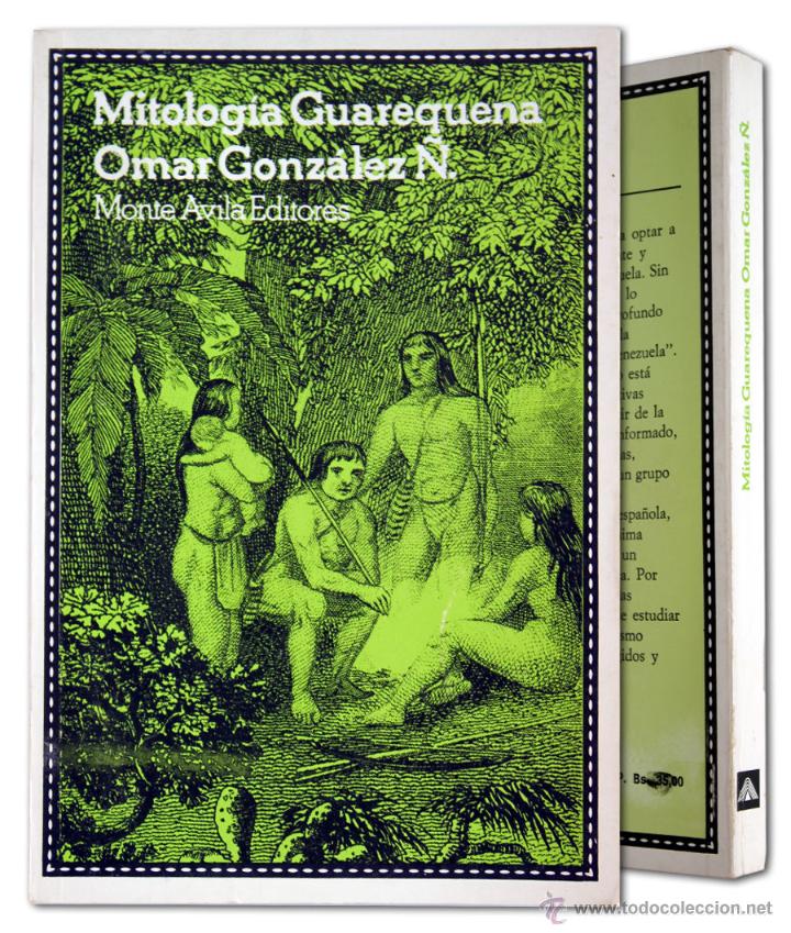 Libros de segunda mano: OMAR GONZ&Aacute;LEZ: MITOLOG&Iacute;A GUAREQUENA - Foto 1