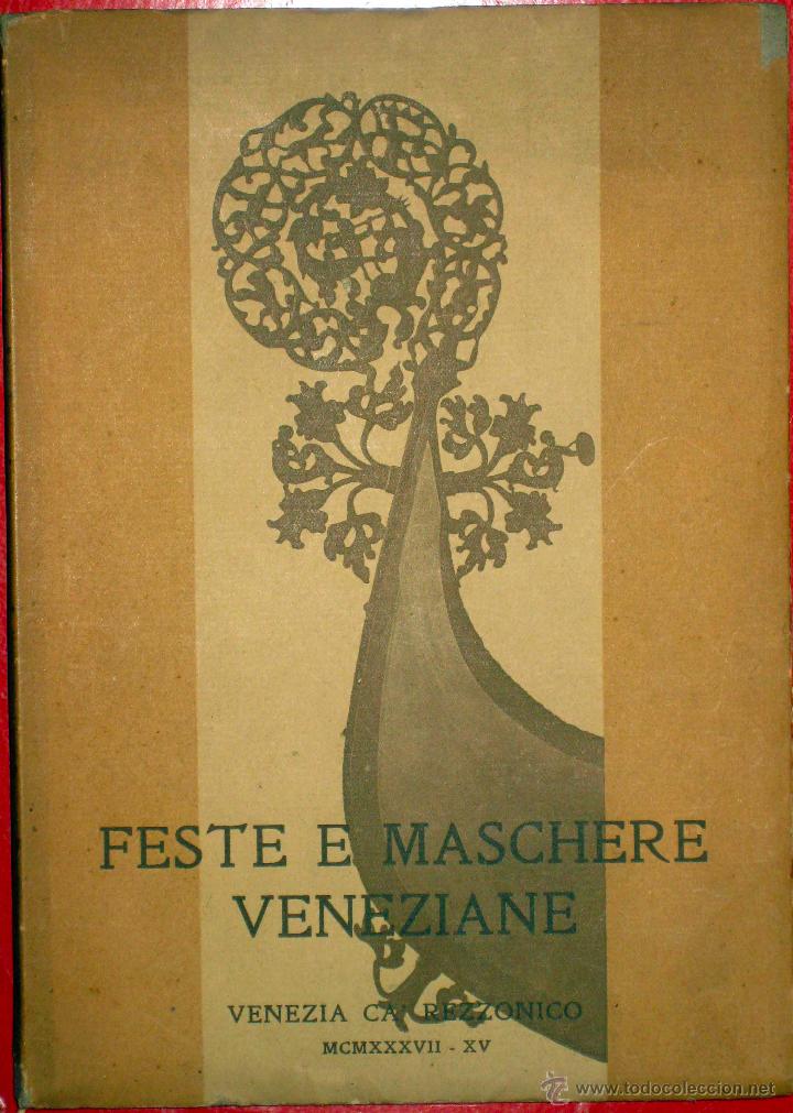 Libros de segunda mano: Lorenzetti. Le feste e le maschere veneziane ... 1937 - Foto 1