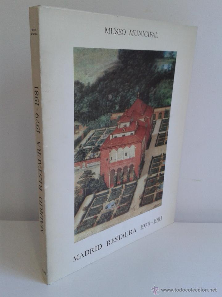 Libros de segunda mano: MADRID RESTAURA 1979 &ndash; 1981, MUSEO MUNICIPAL. A&Ntilde;O 1981 - Foto 1