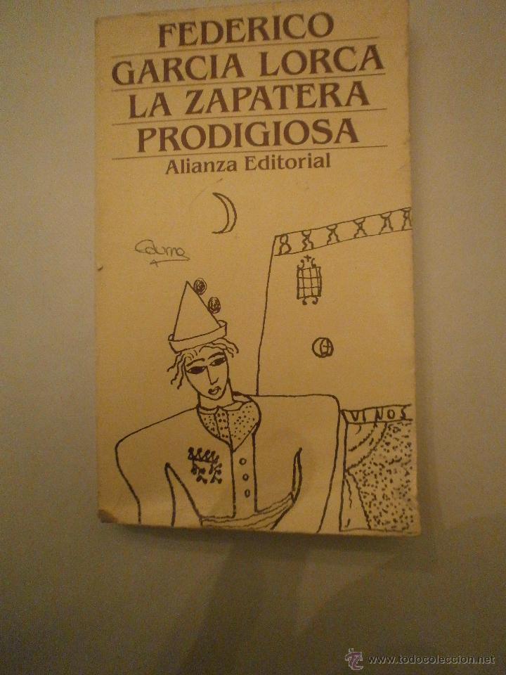 Libros de segunda mano: FEDERICO GARCIA  LORCA - LA ZAPATERA  PRODIGIOSA --alianza aditorial --