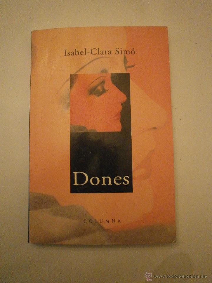 Libros de segunda mano: LIBRO LLIBRE DONES ISABEL-CLARA SIM&Oacute; COLUMNA VERSI&Oacute;N CATALANA CATAL&Aacute;N - Foto 1