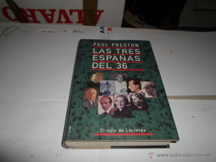 Libros de segunda mano: Paul Preston, Las 3 espa&ntilde;as del 36, Circulo de Lectores - Foto 1