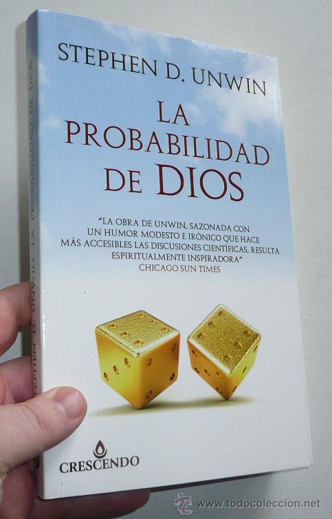 Libros de segunda mano: La probabilidad de Dios - Stephen D. Unwin (Crescendo, V&iacute;a Magna, 2008) - Foto 1