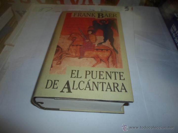 Libros de segunda mano: Frank Baer, El puente de Alcantara, Circulo de Lectores - Foto 1
