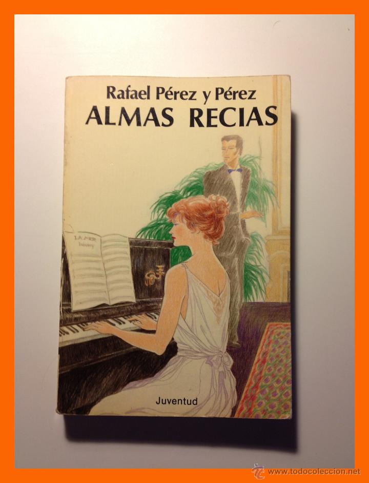 Libros de segunda mano: Almas Recias - Rafael Perez y Perez - Foto 1