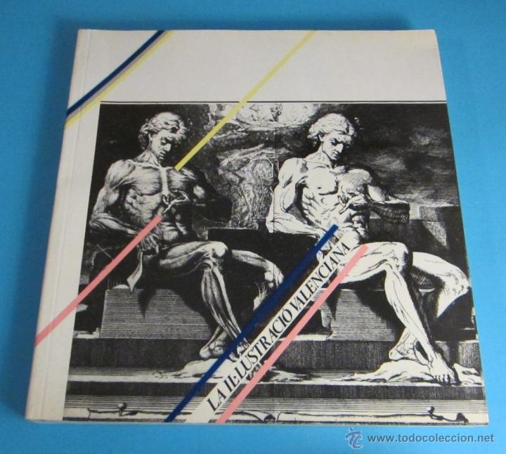 Libros de segunda mano: CAT&Aacute;LOGO EXPOSICI&Oacute;N LA IL.LUSTRACI&Oacute; VALENCIANA - Foto 1