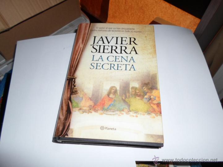 Libros de segunda mano: Javier Sierra, La cena secreta, Planeta. 2011 - Foto 1