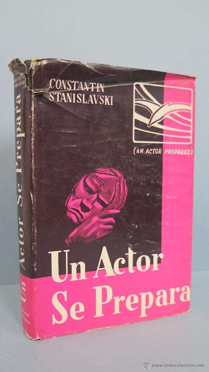 Libros de segunda mano: RARO ! UN ACTOR SE PREPARA. CONSTANTIN STANISLAVSKI. EDITADO EN MEXICO - Foto 1