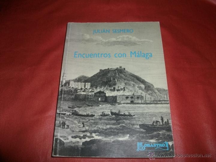 Libros de segunda mano: ENCUENTROS CON M&Aacute;LAGA - JULI&Aacute;N SESMERO - Foto 1