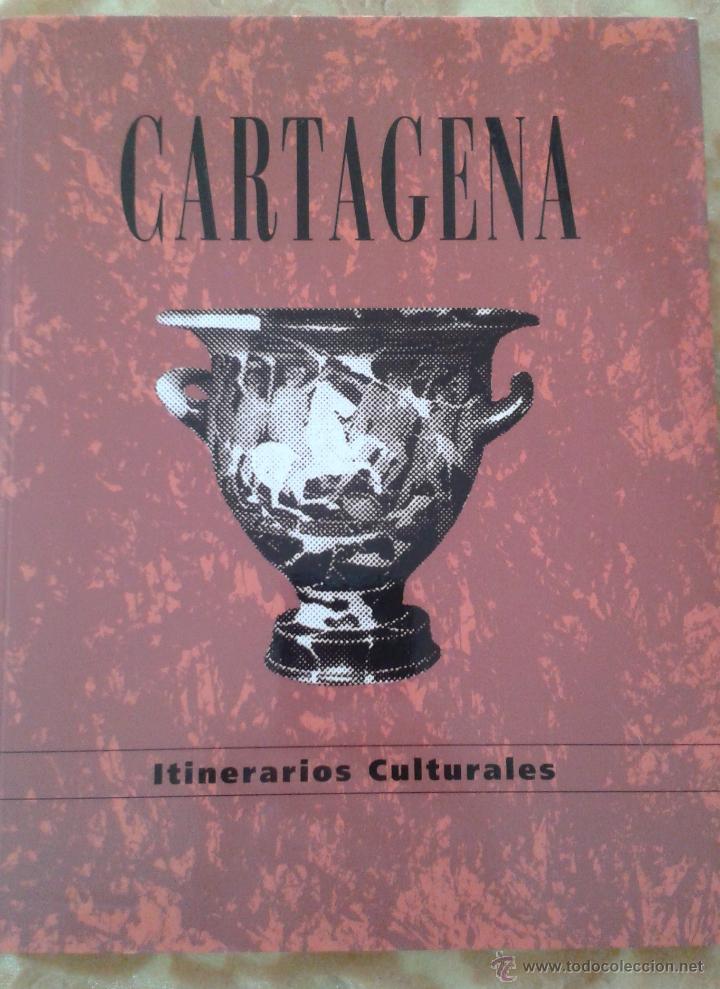 Libros de segunda mano: CARTAGENA ITINERARIOS CULTURALES