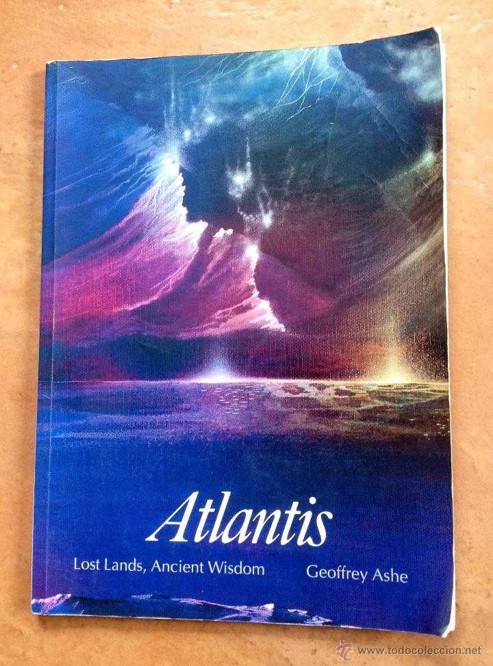 Libros de segunda mano: ATLANTIS, LOST LANDS, ANCIENT WISDOM - GEOFFREY ASHE - Foto 1