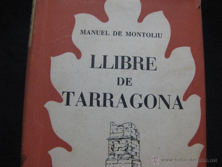 Libros de segunda mano: LLIBRE DE TARRAGONA. MANUEL DE MONTOLIU 1953 - Foto 5