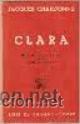 Libros de segunda mano: CLARA, JACQUES CHARDONNE, LUIS DE CARALT, LATINA - Foto 1