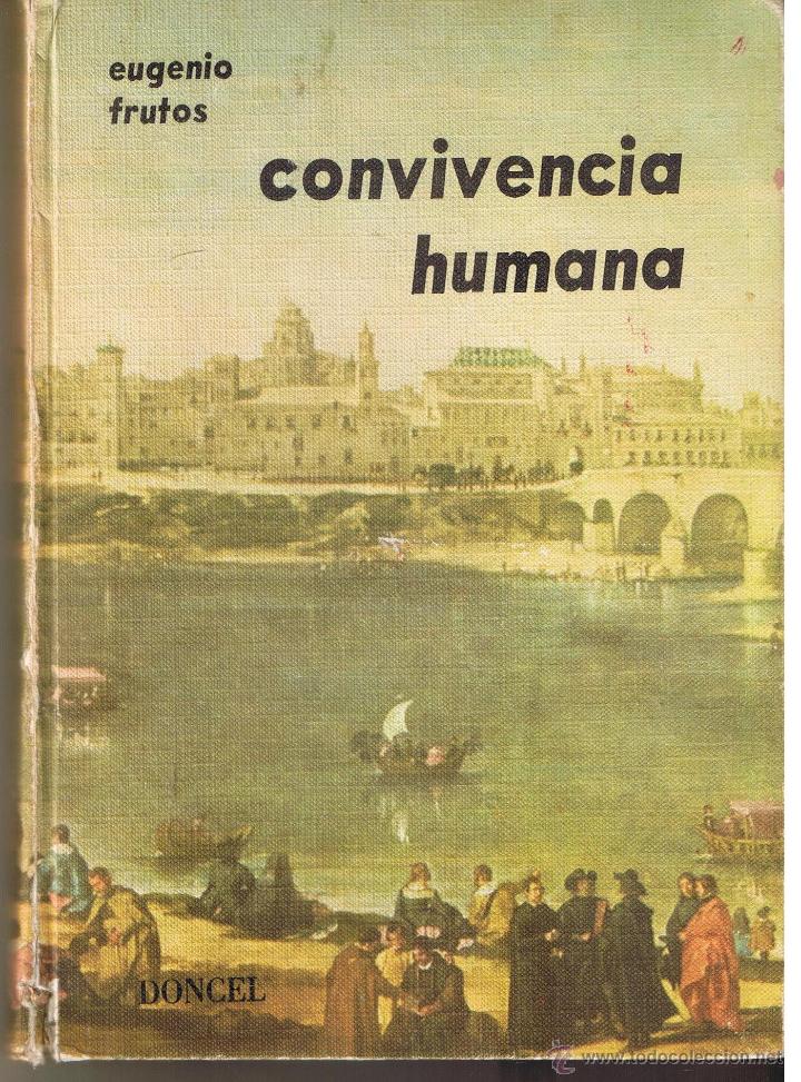 Libros de segunda mano: CONVIVENCIA HUMANA. EUGENIO FRUTOS. DONCEL1966. (DONCEL. P/C19) - Foto 1