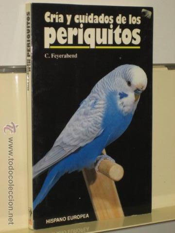 Libros de segunda mano: CRIA Y CUIDADOS DE LOS PERIQUITOS HISPANO EUROPEA - Foto 1