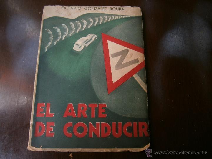 Libros de segunda mano: El arte de conducir! - Raro ejemplar - a&ntilde;o 1946 - Argentina - Foto 1