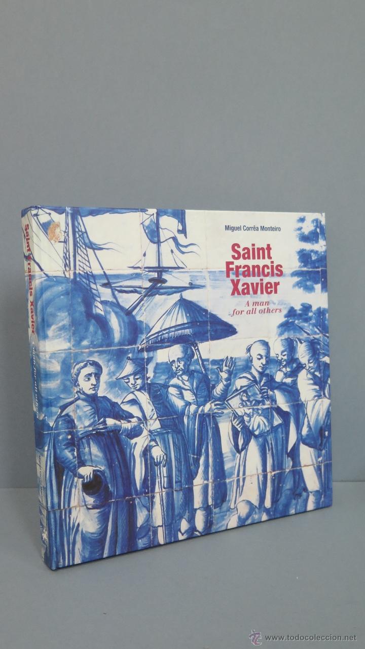 Gebrauchte B&uuml;cher: SAINT FRANCIS XAVIER. A MANO FOR ALL OTHERS. MIGUEL CORREA. ILUSTRADO