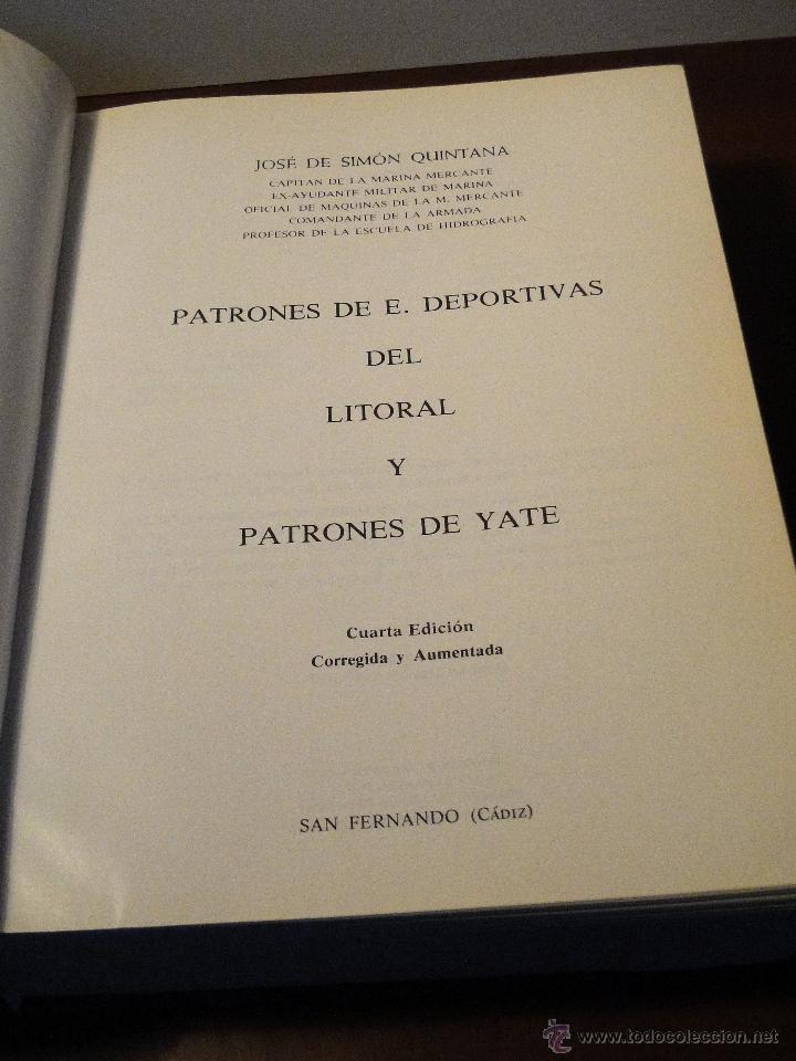 Libros de segunda mano: PATRONES DE E. DEPORTIVAS DEL LITORAL Y PATRONES DE YATE.--Sim&oacute;n Quintana, Jos&eacute; de - Foto 2
