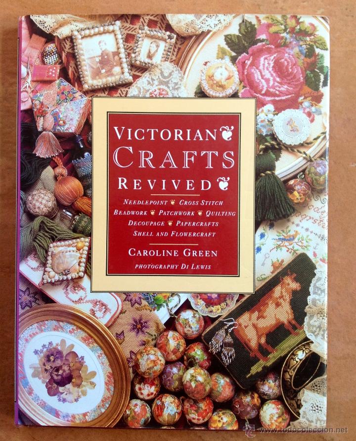 Libros de segunda mano: VICTORIAN CRAFTS REVIVED - CAROLINE GREEN - Foto 1