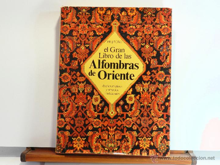 Libros de segunda mano: EL GRAN LIBRO DE LAS ALFOMBRAS DE ORIENTE - FORD - 1982 EDICIONES R. TORRES - Foto 1