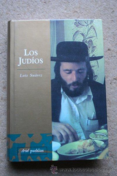 Libros de segunda mano: Los jud&iacute;os. Luis Su&aacute;rez. Ariel Pueblos. 2004. - Foto 1