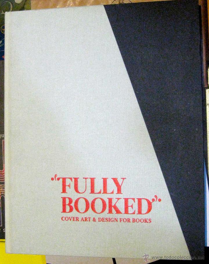 Libros de segunda mano: Fully Booked: Cover Art & Design for Books. 2008 - Foto 3