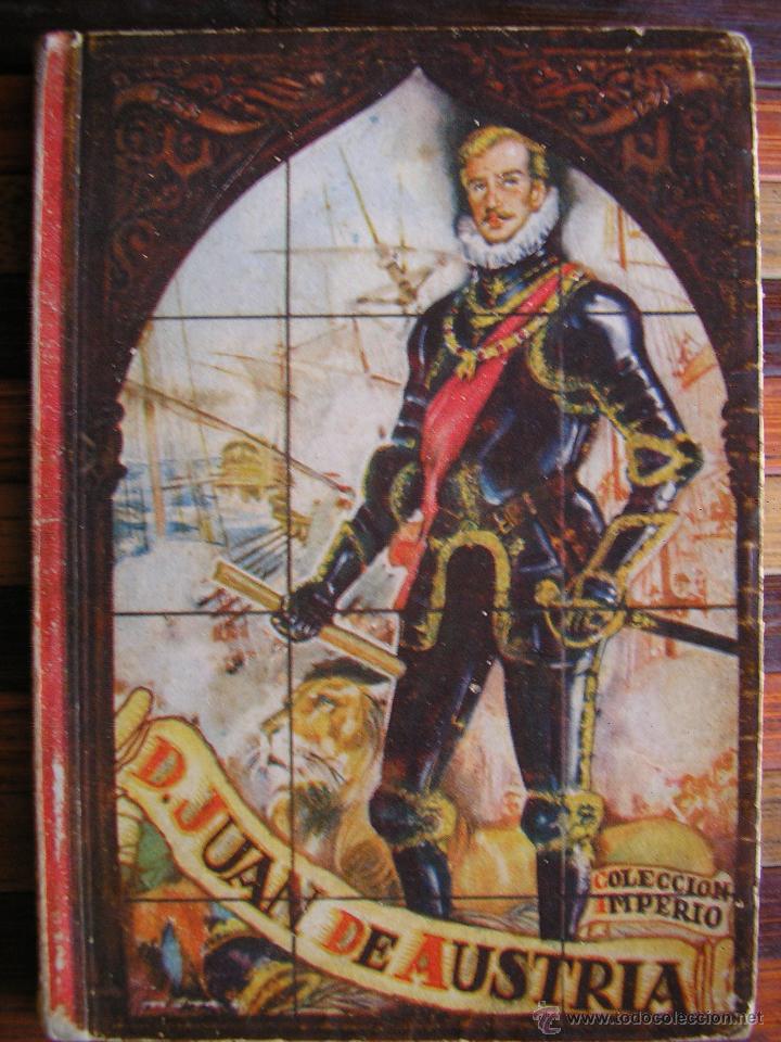 Libros de segunda mano: DON JUAN DE AUSTRIA  COLECCION IMPERIO 1&ordf; EDICION 1942 - Foto 1