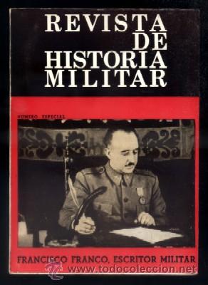 Resultado de imagen de revista de historia militar FRANCO ESCRITOR