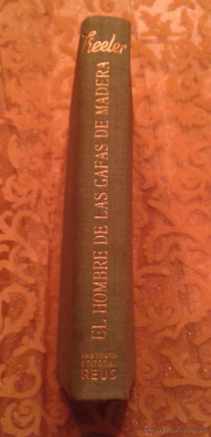 Libros de segunda mano: EL HOMBRE DE LAS GAFAS DE MADERA -REUS 1&ordf; ED. - Foto 2