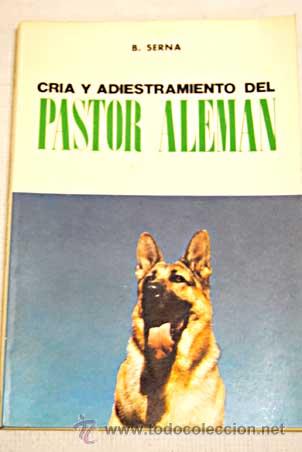 Libros de segunda mano: Cr&iacute;a y adiestramiento del Pastor Alem&aacute;n. B.Serna - Foto 1
