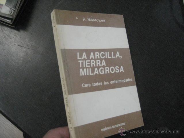 Gebrauchte B&uuml;cher: La arcilla tierra milagrosa MANTOVANI, CUADERNOS DE NATURISMO