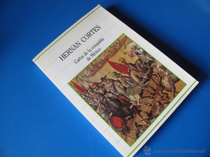 Libros de segunda mano: CARTAS DE LA CONQUISTA DE M&Eacute;XICO -- Hern&aacute;n Cortes. - Foto 1