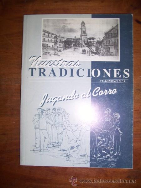 Libros de segunda mano: NUESTRAS tradiciones. Cuaderno N&ordm; 3 : Jugando al corro - Foto 1