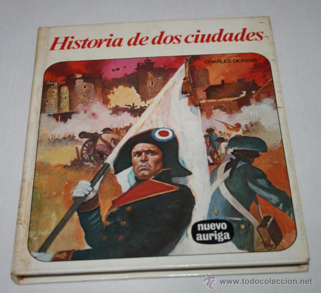 Libros de segunda mano: HISTORIA DE DOS CIUDADES, EDICIONES AURIGA 1983, LIBRO CHARLES DICKENS - Foto 2