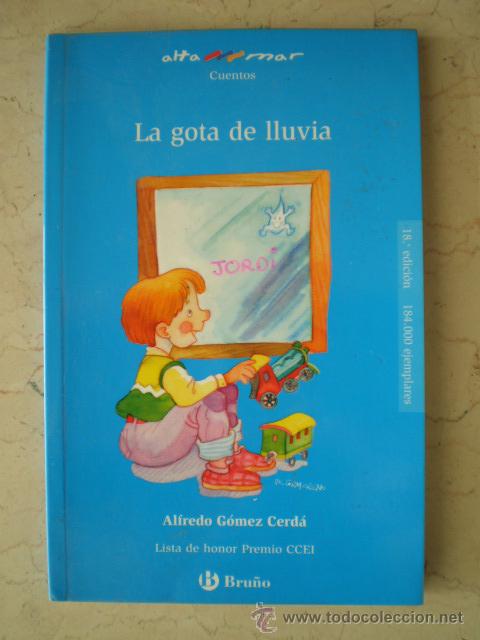 Libros de segunda mano: LA GOTA DE LLUVIA - ALFREDO GOMEZ CERDA - Foto 1