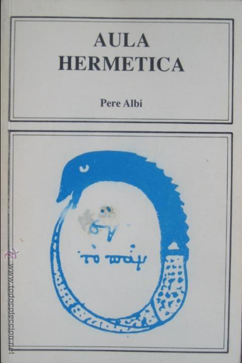 Gebrauchte B&uuml;cher: Pere Albi / Aula herm&eacute;tica