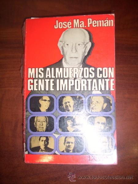 Libros de segunda mano: PEM&Aacute;N, Jos&eacute; Mar&iacute;a. Mis almuerzos con gente importante - Foto 1