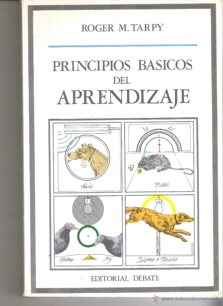 Libros de segunda mano: 1 LIBRO A&Ntilde;O 1978 - PRINCIPIOS BASICOS DEL APRENDIZAJE - ( ROGER M. TARPY - EDITORIAL DEBATE ) - Foto 1