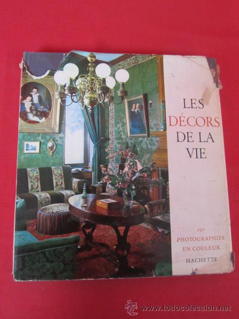 Libros de segunda mano: Les Decors de la vie. 1960. Decoraci&oacute;n. Texto en franc&eacute;s. - Foto 1