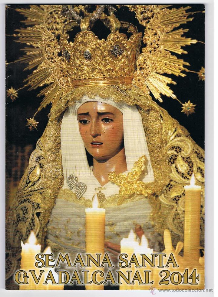 Libros de segunda mano: LIBRO SEMANA SANTA GUADALCANAL 2014     SEVILLA