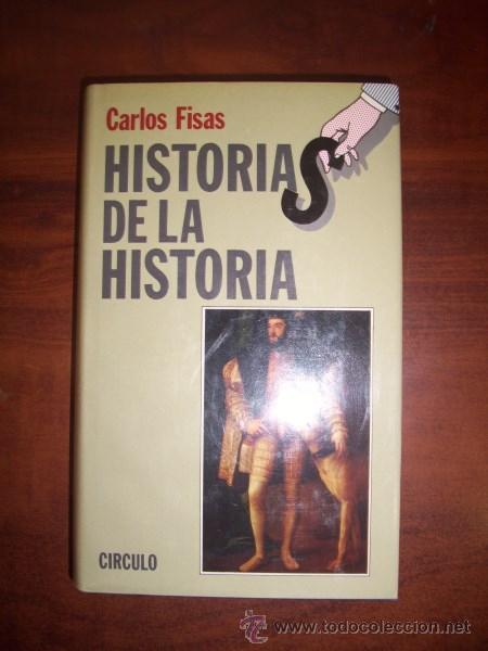 Libros de segunda mano: FISAS, Carlos. Historias de la historia - Foto 1