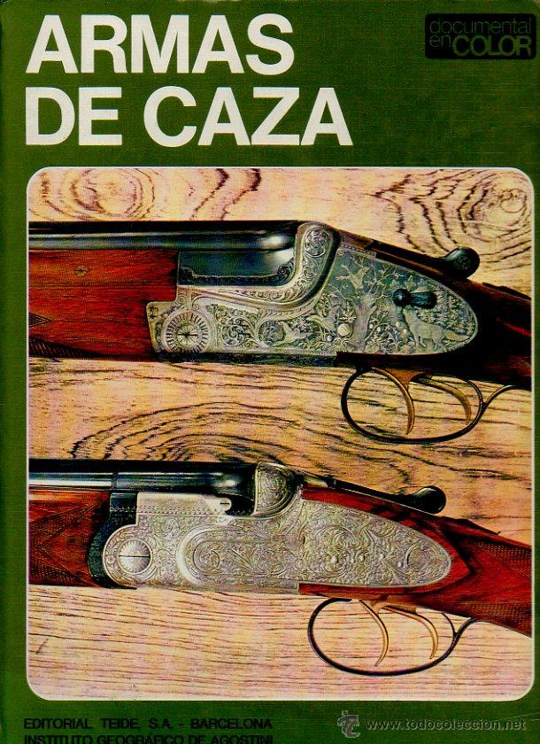 Libros de segunda mano: ARMAS DE CAZA. SERGIO PEROSINO. COL. DOCUMENTAL EN COLOR. ED.TEIDE, 1972 - Foto 1