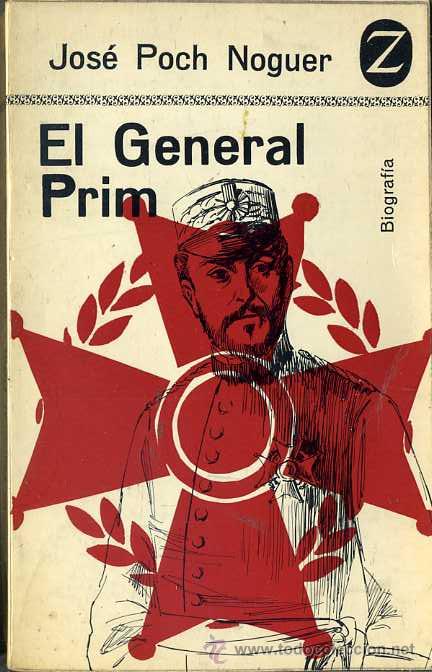 Libros de segunda mano: J. POCH NOGUER : EL GENERAL PRIM (JUVENTUD, 1965) - Foto 1