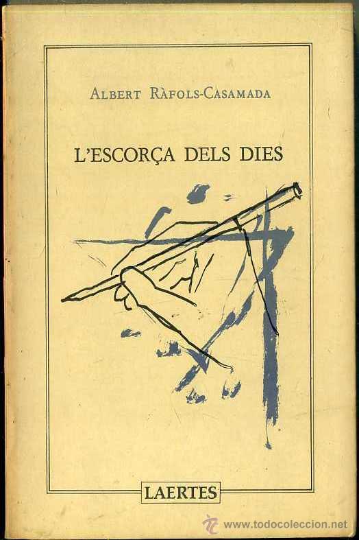 Libros de segunda mano: ALBERT R&Agrave;FOLS CASAMADA : LESCOR&Ccedil;A DELS DIES (LAERTES, 1984) - Foto 1