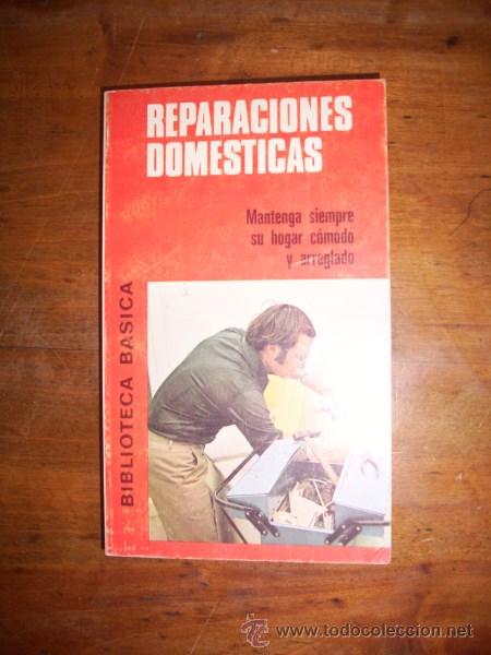 Libros de segunda mano: REPARACIONES dom&eacute;sticas - Foto 1