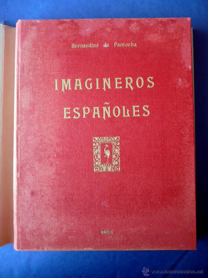 Libros de segunda mano: IMAGINEROS ESPA&Ntilde;OLES BERNARDINO DE PANTORBA MAYFE 1952 - Foto 7
