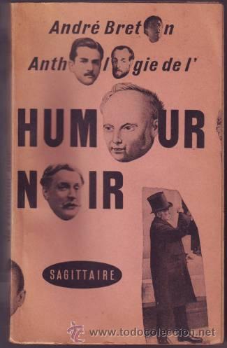 Libros de segunda mano: BRETON, Andr&eacute;: ANTHOLOGIE DE LHUMOUR NOIR. 1950 - Foto 1