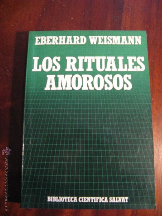 Libros de segunda mano: LOS RITUALES AMOROSOS.- EBERHARD WEISMANN - Foto 1