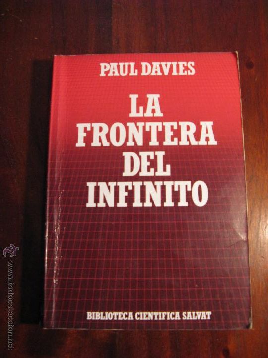 Libros de segunda mano: LA FRONTERA DEL INFINITO.- PAUL DAVIES - Foto 1